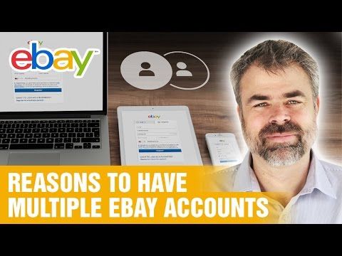 Why eBay sellers should have multiple eBay accounts