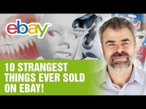 10 Strangest things ever sold on eBay