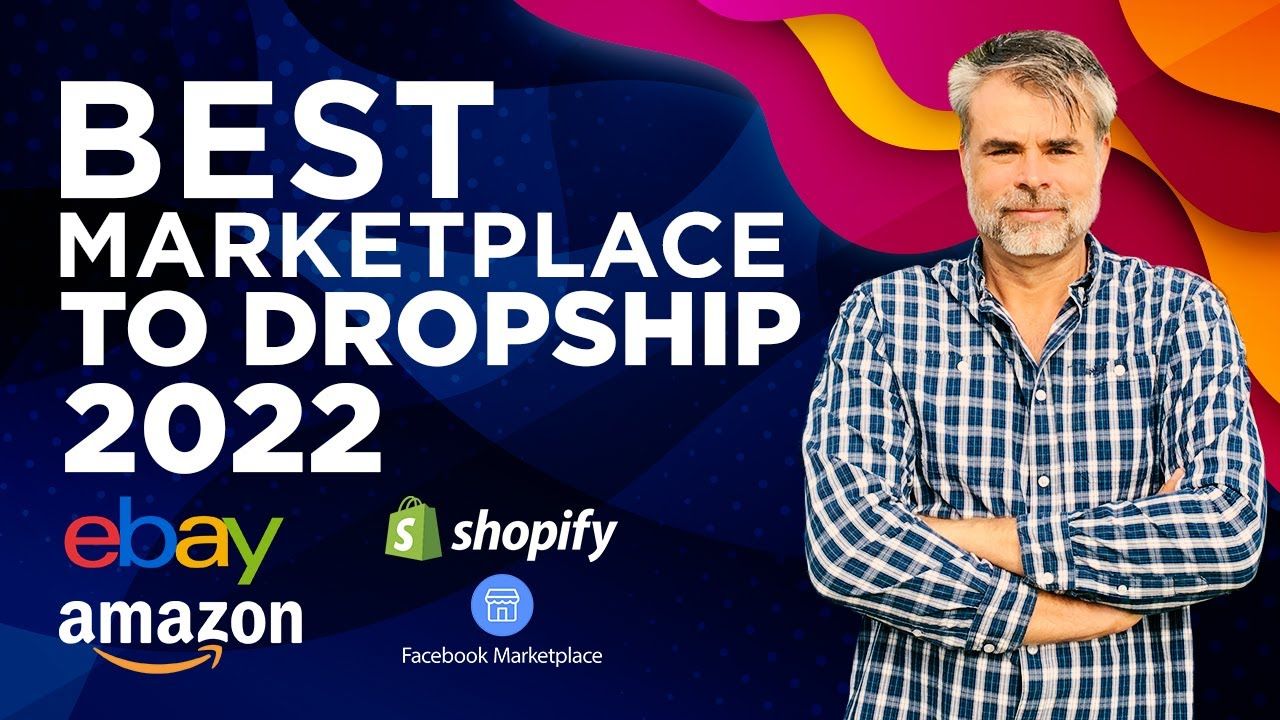 Best Marketplace To Dropship Dropship on Shopify, eBay, Amazon