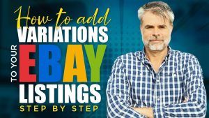 How To Add Variations To Your eBay Listings - STEP BY STEP – 2023