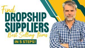 How To Find Dropship Suppliers BEST Selling Items