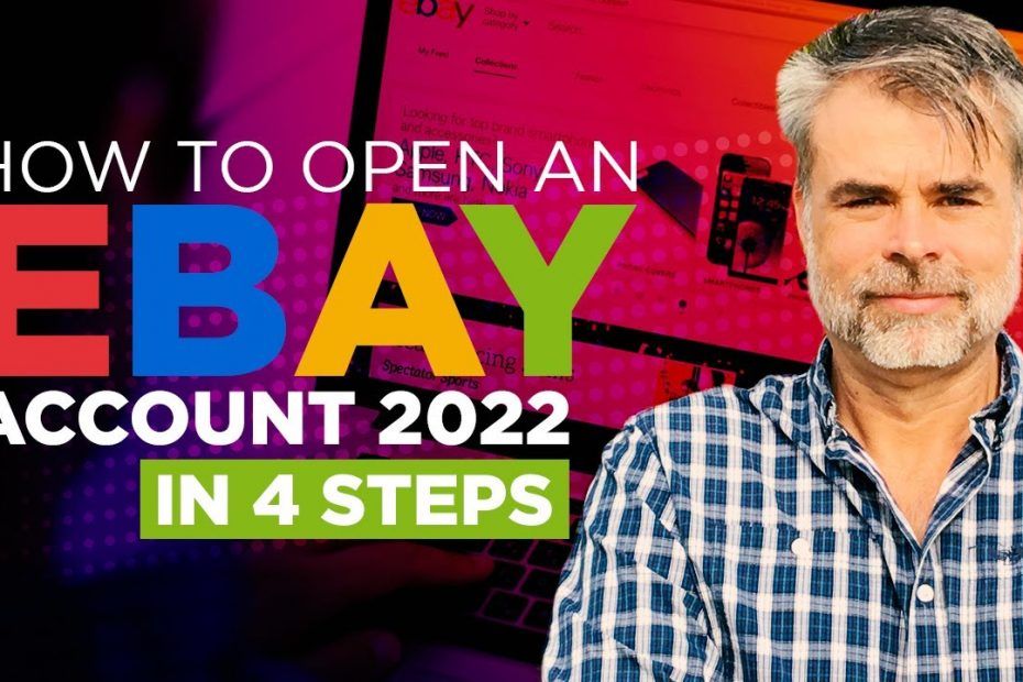 How To Open An eBay Account 2022