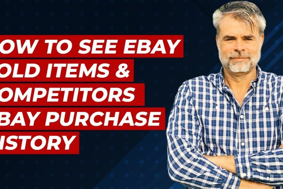 How To See eBay SOLD Items & Competitors eBay Purchase History