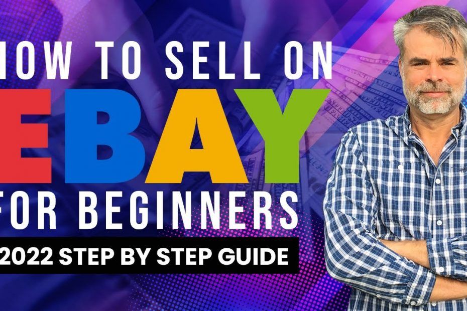 How To Sell On eBay For Beginners Step By Step