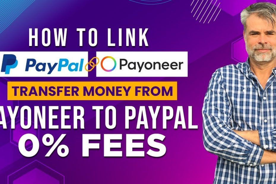 How to link Paypal to Payoneer Transfer Money from Payoneer to Paypal