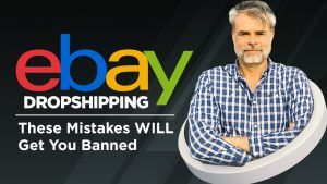 eBay Dropshipping in 2023: These Mistakes WILL Get You Banned