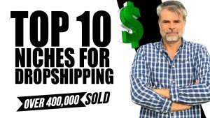 Top 10 Niches For Dropshipping 2024