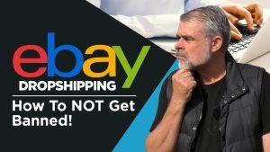 eBay Dropshipping – How To NOT Get Banned!