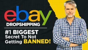 eBay Dropshipping – The #1 BIGGEST Secret To Not Getting BANNED! 2023