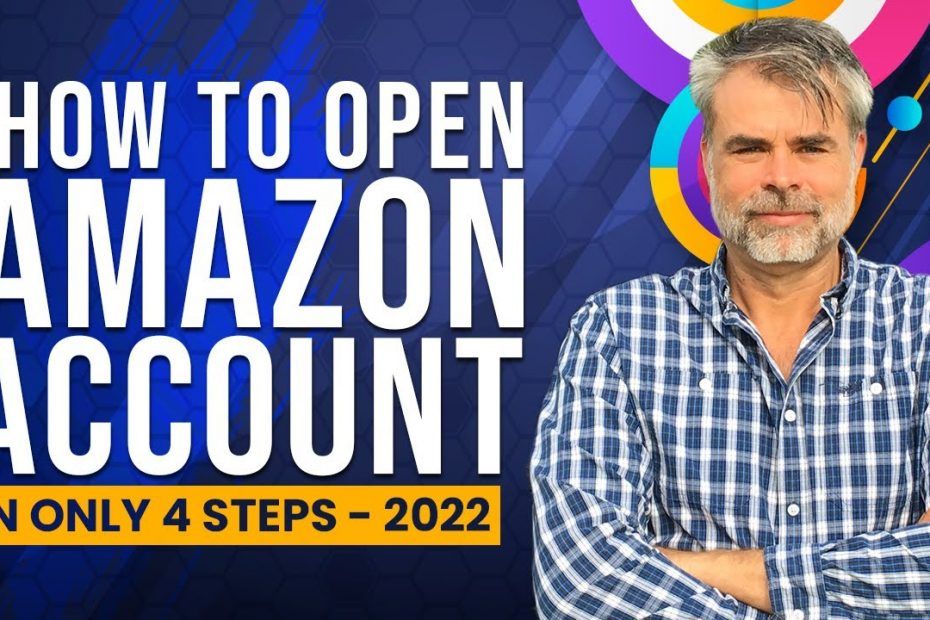 How To Open an Amazon Account