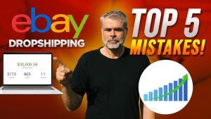 eBay dropshipping top mistakes